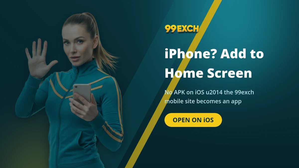 99exch download for iPhone banner showing the Add to Home Screen alternative