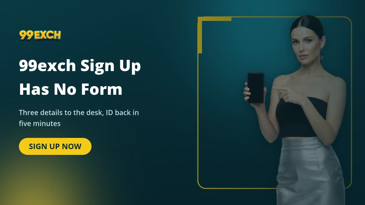 99exch sign up banner showing the desk-issued ID process for Indian players